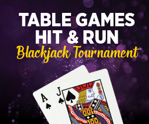 Table Games Hit & Run Blackjack Tournament